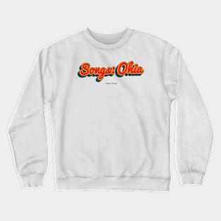 Songs: Ohia Crewneck Sweatshirt